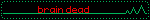braindead